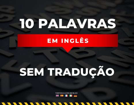 10 palavras sem tradução para nenhum idioma - Letmetell